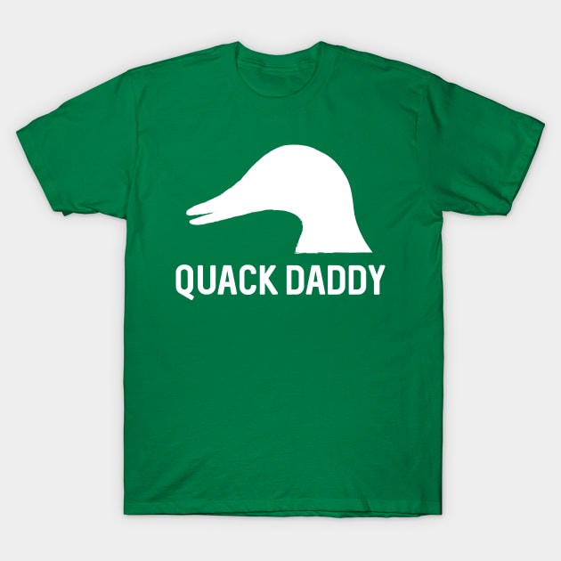 Quack Daddy T-Shirt by Fyremageddon